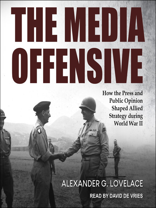 Title details for The Media Offensive by Alexander G. Lovelace - Available